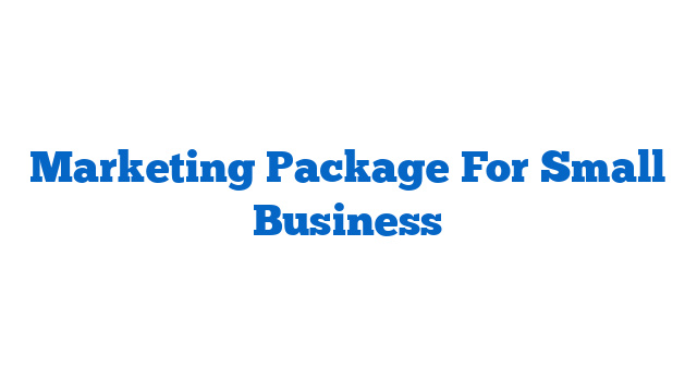 Marketing Package For Small Business