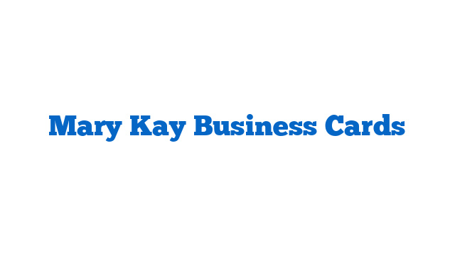 Mary Kay Business Cards