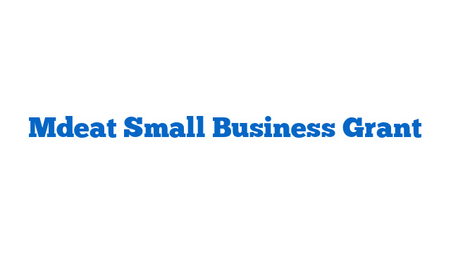 Mdeat Small Business Grant