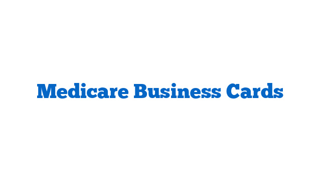 Medicare Business Cards