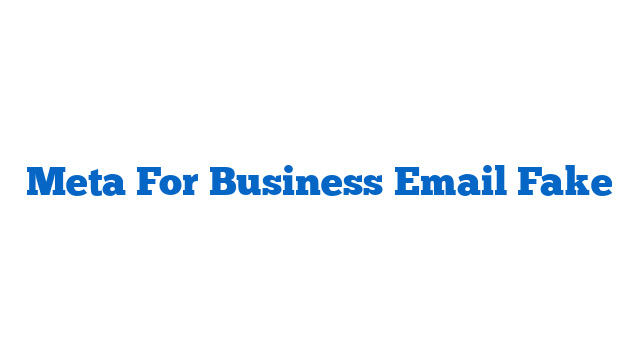 Meta For Business Email Fake