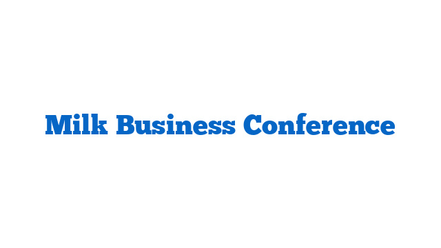 Milk Business Conference