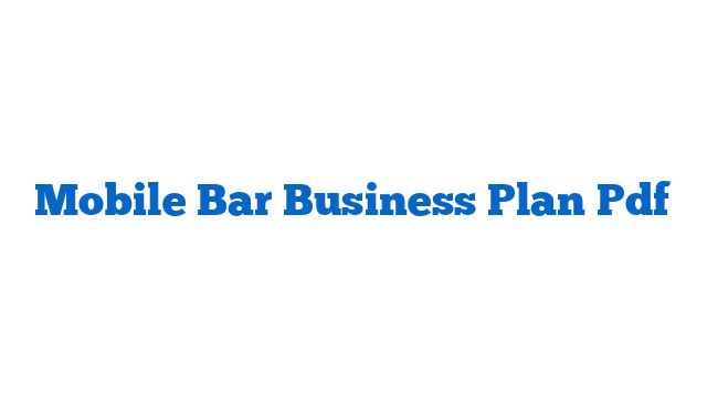 Mobile Bar Business Plan Pdf