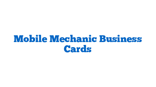 Mobile Mechanic Business Cards