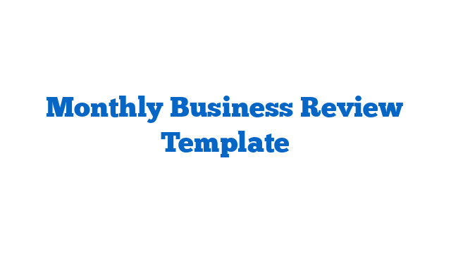 Monthly Business Review Template