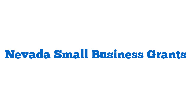 Nevada Small Business Grants