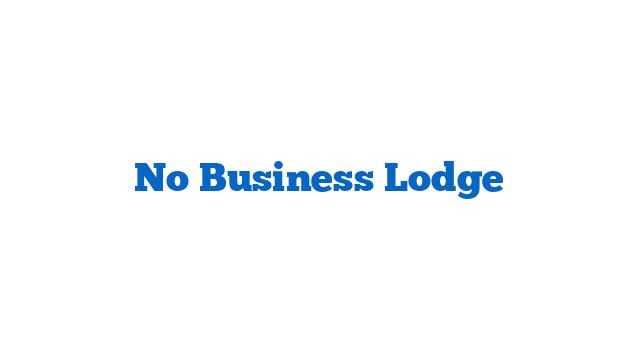 No Business Lodge