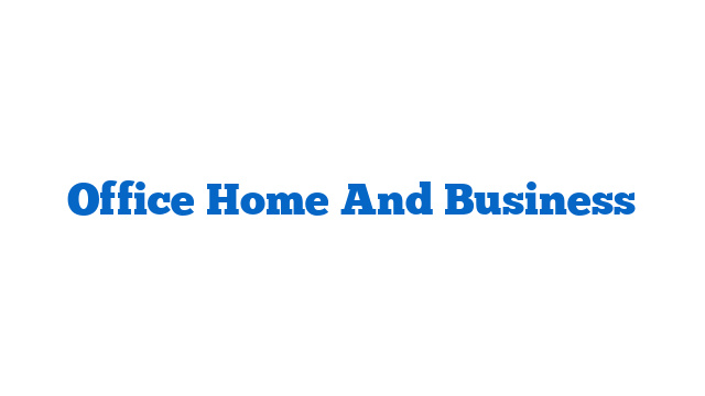 Office Home And Business