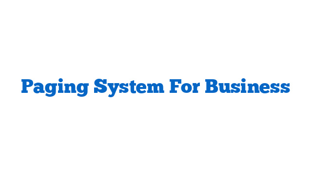 Paging System For Business