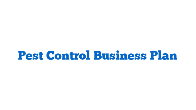 Pest Control Business Plan