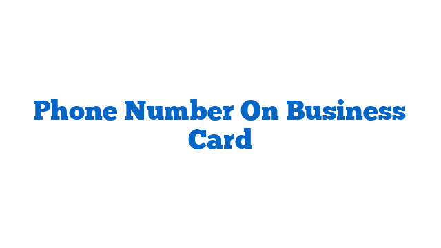 Phone Number On Business Card