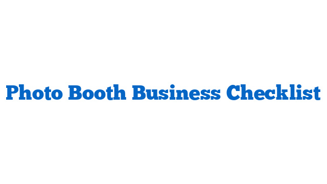 Photo Booth Business Checklist