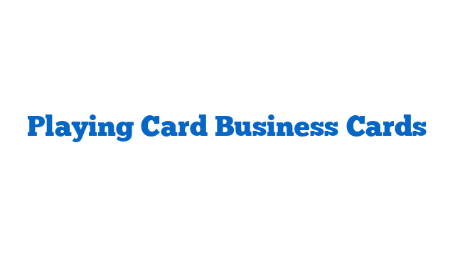 Playing Card Business Cards