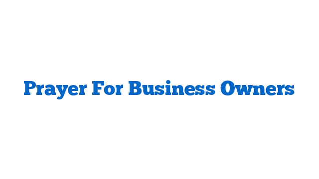 Prayer For Business Owners