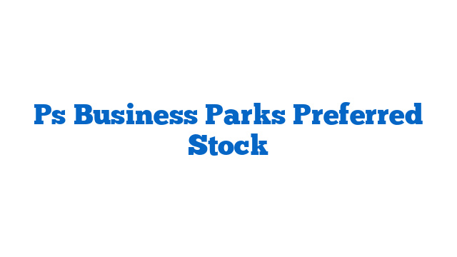 Ps Business Parks Preferred Stock