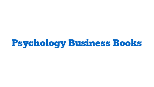 Psychology Business Books