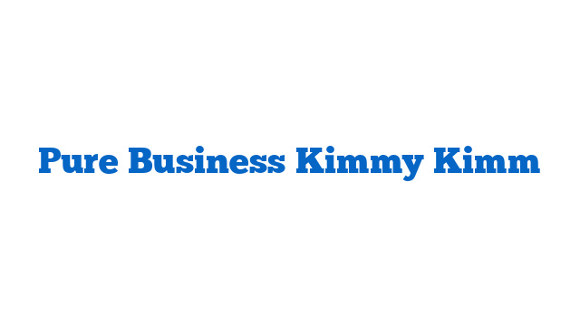 Pure Business Kimmy Kimm