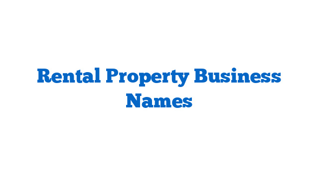 Rental Property Business Names