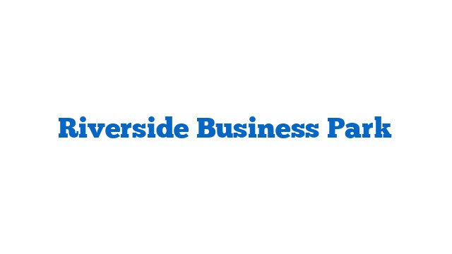 Riverside Business Park