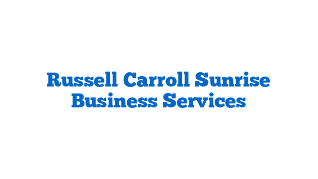 Russell Carroll Sunrise Business Services