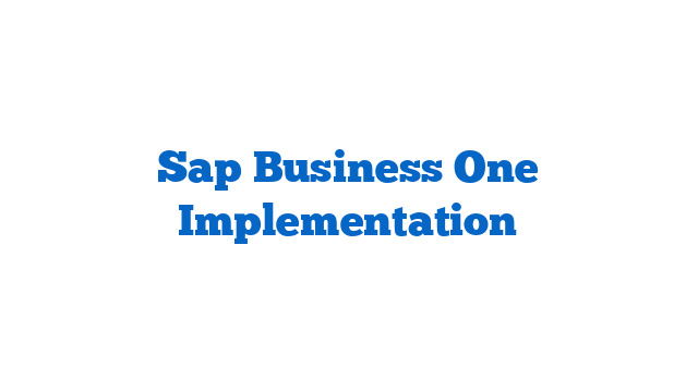 Sap Business One Implementation