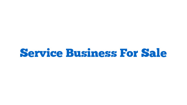 Service Business For Sale