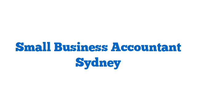 Small Business Accountant Sydney