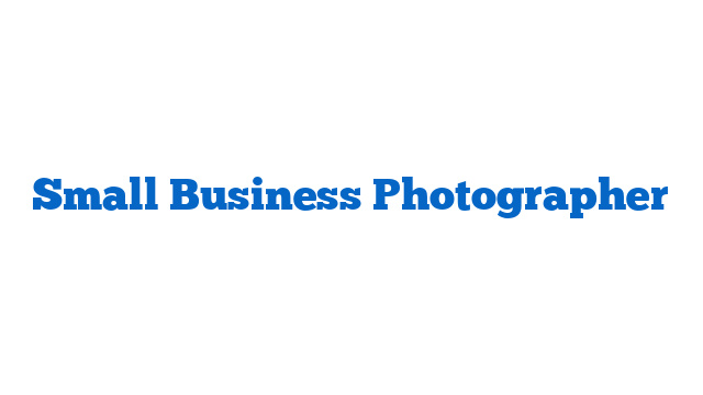 Small Business Photographer