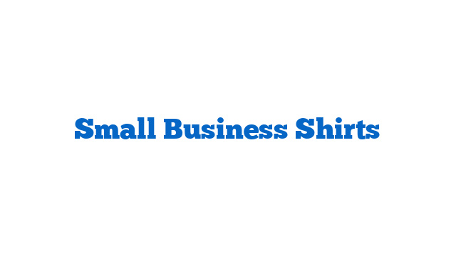 Small Business Shirts