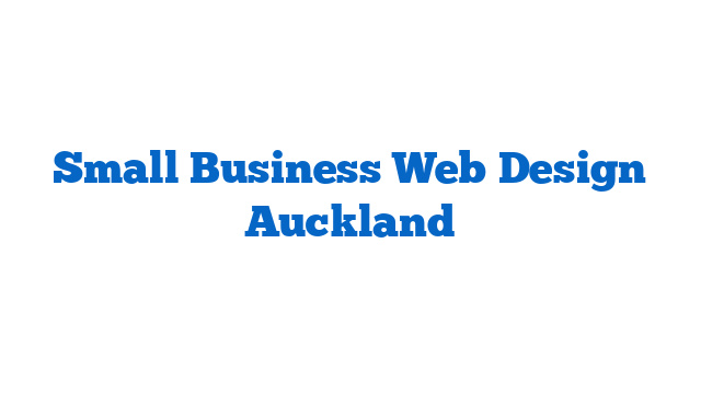 Small Business Web Design Auckland