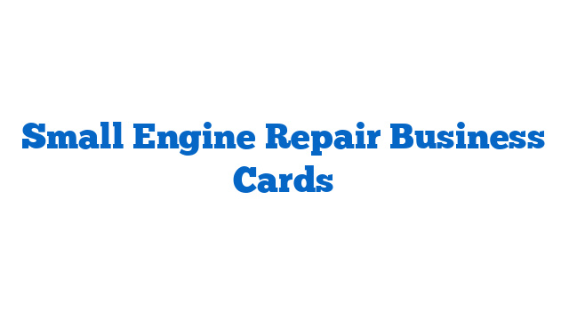 Small Engine Repair Business Cards