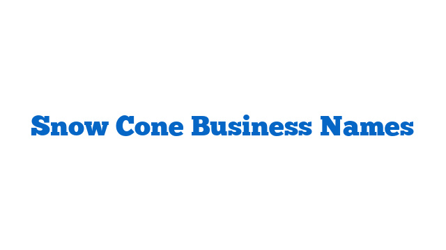 Snow Cone Business Names