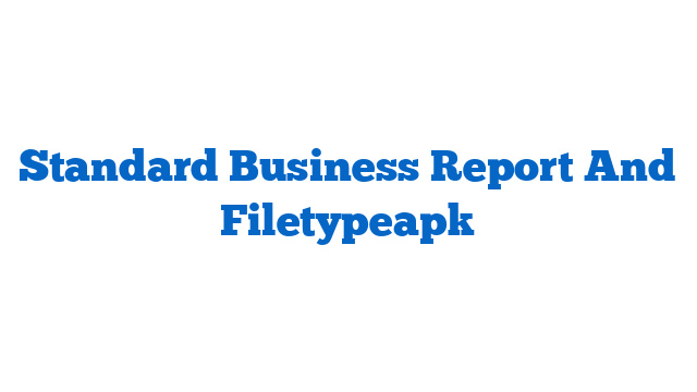 Standard Business Report And Filetypeapk