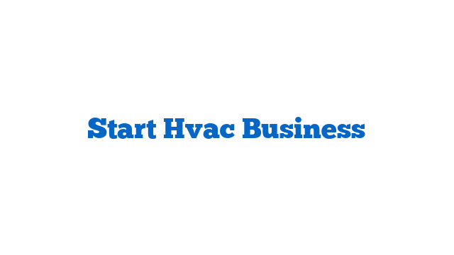 Start Hvac Business