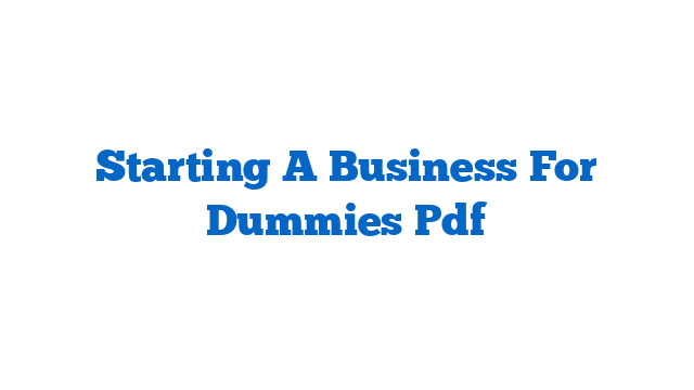 Starting A Business For Dummies Pdf