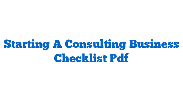 Starting A Consulting Business Checklist Pdf