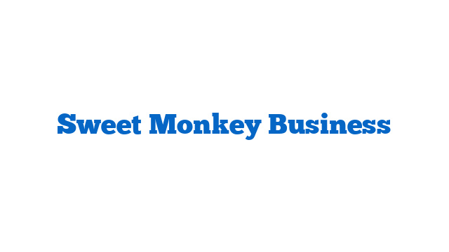 Sweet Monkey Business