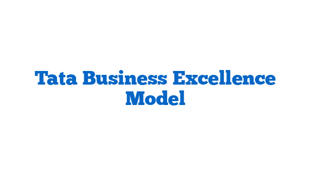 Tata Business Excellence Model