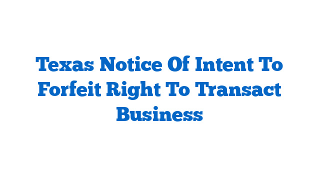 Texas Notice Of Intent To Forfeit Right To Transact Business