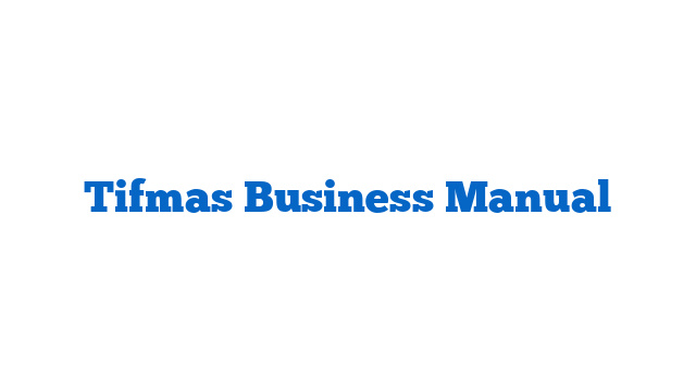 Tifmas Business Manual