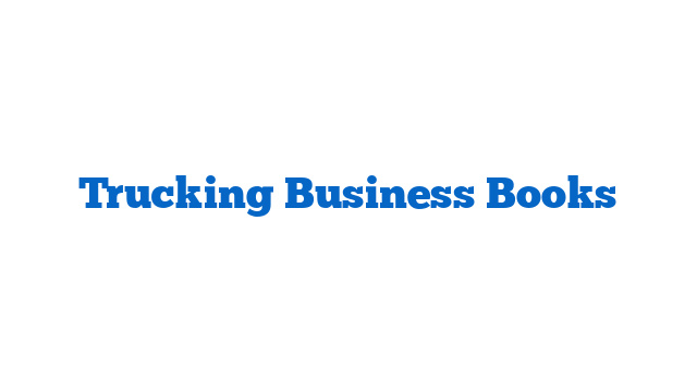 Trucking Business Books