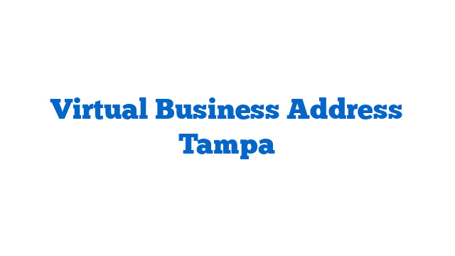 Virtual Business Address Tampa