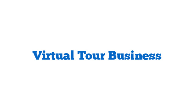 Virtual Tour Business