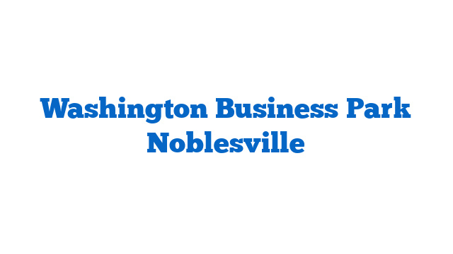 Washington Business Park Noblesville