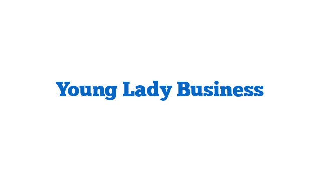 Young Lady Business